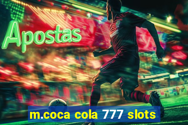 m.coca cola 777 slots